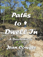Paths to Dwell In: . . . a Devotional by . . .