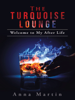 The Turquoise Lounge: Welcome to My After Life