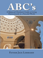 Abc’S: A Balanced Christian’S Guide to Living Harmoniously in a Stressful World