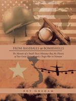 From Baseballs to Bombshells: The Memoir of a Small-Town Montana Boy, the History of Two Great Nations, and a Tragic War in Vietnam