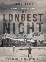 The Longest Night: An Apocalyptic Outbreak Survival Prequel: Savage North Chronicles, #2