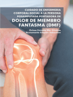 Cuidado De Enfermería Corporal-Social a La Persona Posamputada Portadora De Dolor De Miembro Fantasma (Dmf)