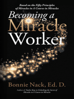 Becoming a Miracle Worker: Based on the Fifty Principles of Miracles in a Course in Miracles