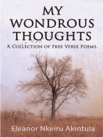 My Wondrous Thoughts: A Collection of Free Verse Poems