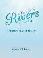 The Rivers of Life: A Mother’S Take on History