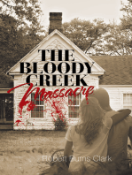 The Bloody Creek Massacre