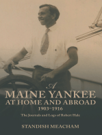 A Maine Yankee at Home and Abroad 1903–1916: The Journals and Logs of Robert Hale