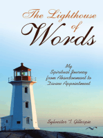 The Lighthouse of Words: My Spiritual Journey from Abandonment to Divine Appointment