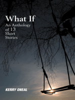 What If—An Anthology of 13 Short Stories