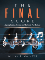 The Final Score: Aligning Melody, Harmony, and Rhythm in Your Business