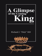 A Glimpse of the Coming King