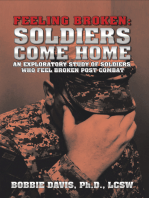 Feeling Broken: Soldiers Come Home: An Exploratory Study of Soldiers Who Feel Broken Post Combat