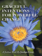 Graceful Intentions for Powerful Change