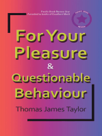 For Your Pleasure & Questionable Behaviour