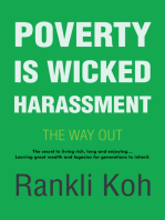 Poverty Is Wicked Harassment: The Way Out