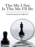 The Me I See Is the Me I’Ll Be: Understanding Our Identity