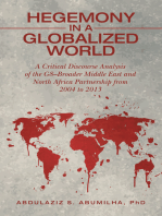 Hegemony in a Globalized World: A Critical Discourse Analysis of the G8–Broader Middle East and North Africa Partnership from 2004 to 2013
