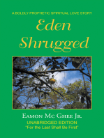 Eden Shrugged: Unabridged Edition “For the Last Shall Be First”