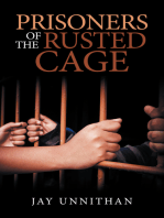 Prisoners of the Rusted Cage