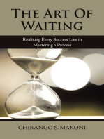 The Art of Waiting: Realising Every Success Lies in Mastering a Process