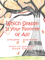 Which Season Is Your Favorite of All?: In My Opinion . . . It Has to Be Fall!