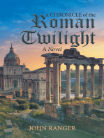 A Chronicle of the Roman Twilight: A Novel