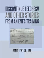 Discontinue Leeches!! and Other Stories from an Ent’S Training