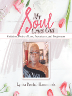 My Soul Cries Out: Visitation, Poetry of Love, Repentance, and Forgiveness