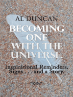 Becoming One with the Universe.: Inspirational Reminders. Signs . . . and a Story.