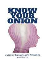 Know Your Onion: Turning Desires into Realities