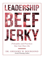 Leadership Beef Jerky: Principles and Practices You Can Chew On