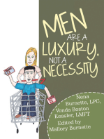 Men Are a Luxury, Not a Necessity