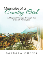 Memories of a Country Girl: A Magical Voyage Through the Days of Yesteryear
