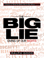 The Big Lie: Giving up Our Rights
