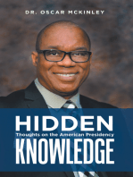 Hidden Knowledge: Thoughts on the American Presidency