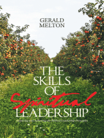The Skills of Spiritual Leadership: Acquiring and Achieving the Biblical Leadership Principles