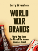 World War Brands: World War II and the Rise of the Modern American Brand