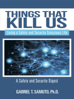 Things That Kill Us: Living a Safety and Security Conscious Life