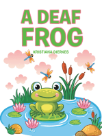 A Deaf Frog