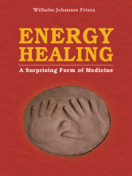 Energy Healing: A Surprising Form of Medicine