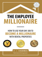 The Employee Millionaire: How to Use Your Day Job to Become a Millionaire with Rental Properties