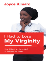 I Had to Lose My Virginity: How I Used My Inner Self to Achieve My Goals