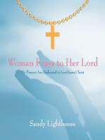 Woman Prays to Her Lord: My Prayers Are Dedicated to Lord Jesus Christ