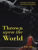 Thrown upon the World