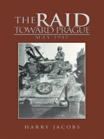 The Raid Toward Prague: May 1945