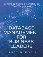 Database Management for Business Leaders: Building and Using Data Solutions That Work for You