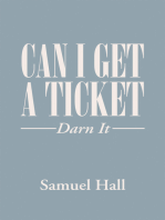 Can I Get a Ticket?: Darn It