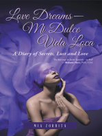 Love Dreams—Mi Dulcevida Loca: A Diary of Secrets, Lust and Love