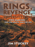 Rings, Revenge, Superstitions: Two Searches—One for Death, One for Life