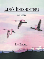 Life’s Encounters: My Story